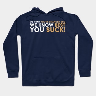 We Think We Know You Hoodie